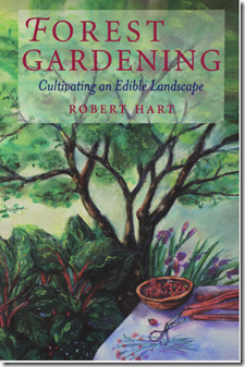 Gardening: Cultivating an Edible Landscape by Robert Hart