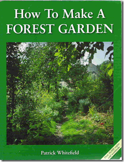 How to Make a Forest Garden by Patrick Whitefield